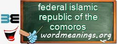 WordMeaning blackboard for federal islamic republic of the comoros